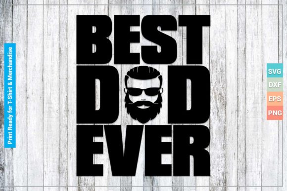 Download Best Dad Ever SVG Cricut Files - Cricut files Collection